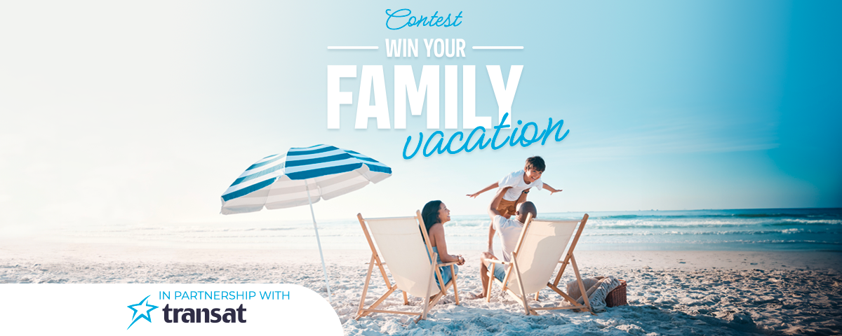 Win your family vacation with Transat!